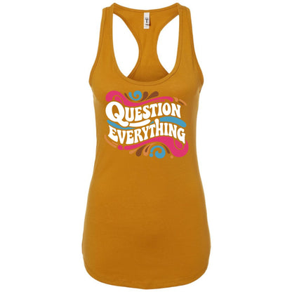 Question Everything Women's Racerback Tank Top