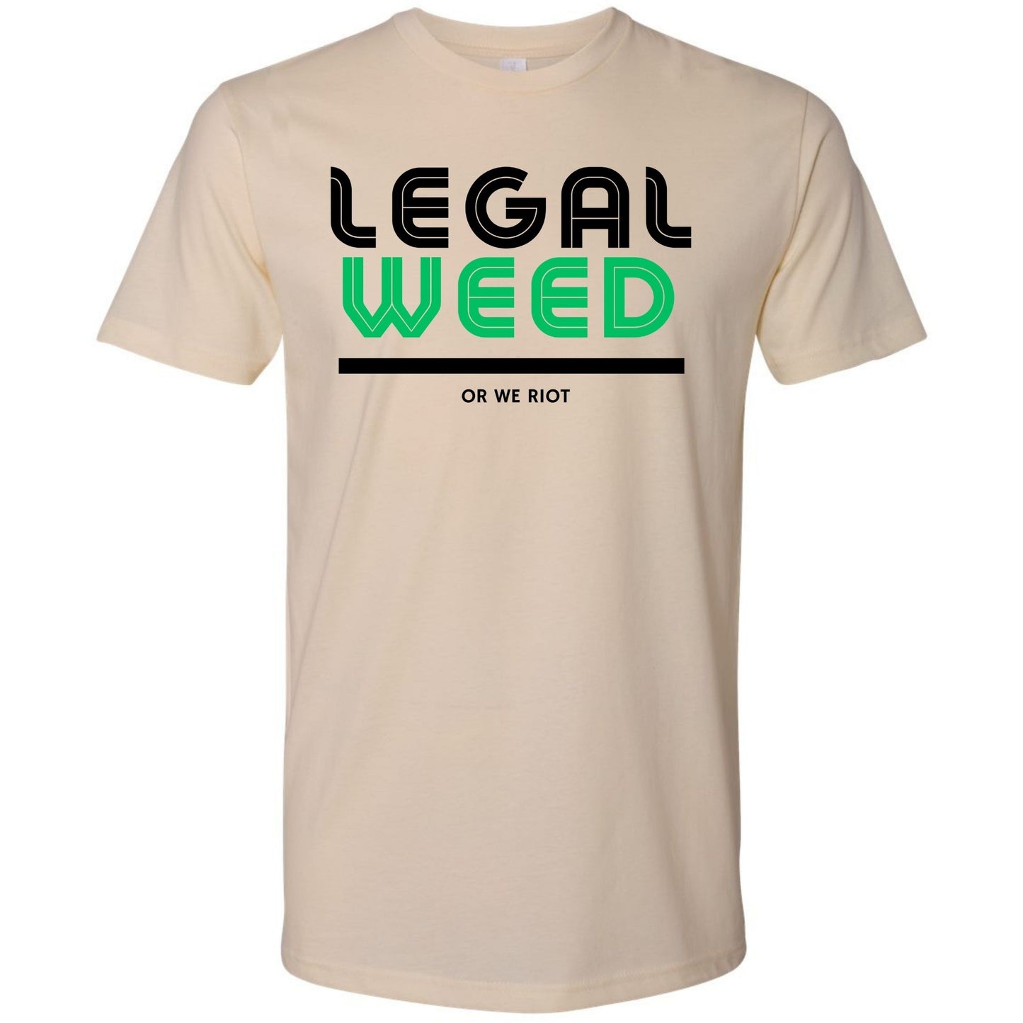 Legal Weed Or We Riot Shirt
