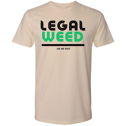 Legal Weed Or We Riot Shirt