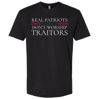 Patriots Don’t Worship Traitors – Pro-Veteran Political Protest Tee