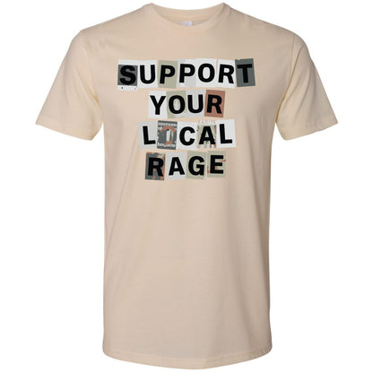 Support Your Local Rage Protest Tee