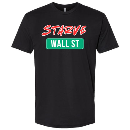 Starve Wall Street Protest Shirt