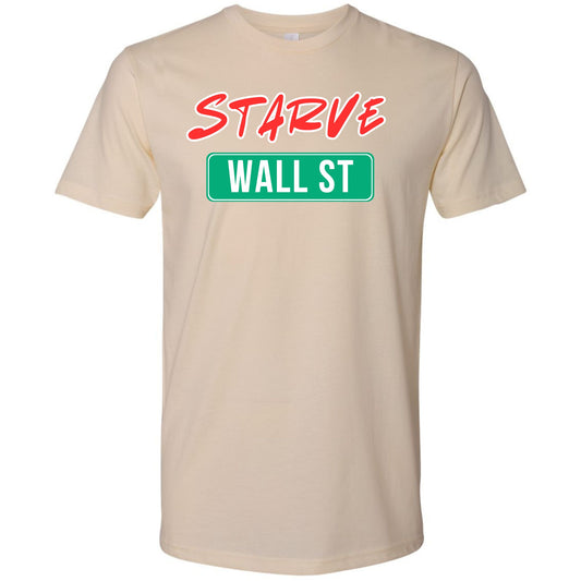 Starve Wall Street Protest Shirt