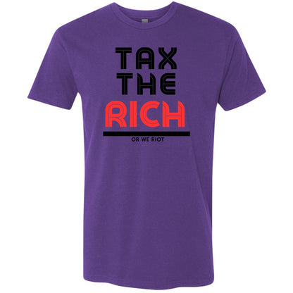 Tax The Rich Or We Riot T-Shirt