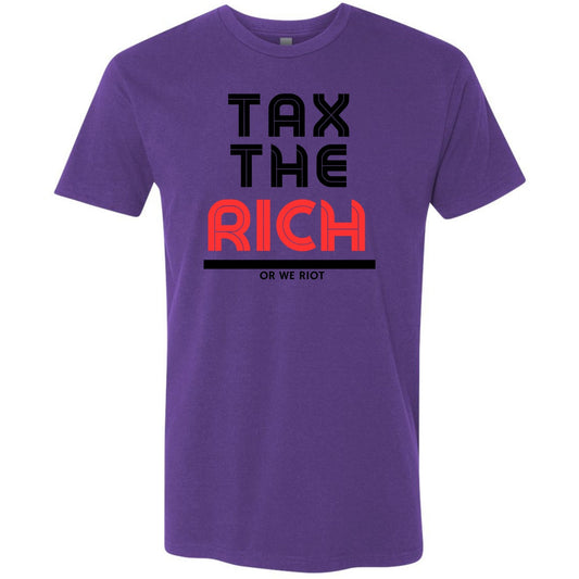 Tax The Rich Or We Riot T-Shirt