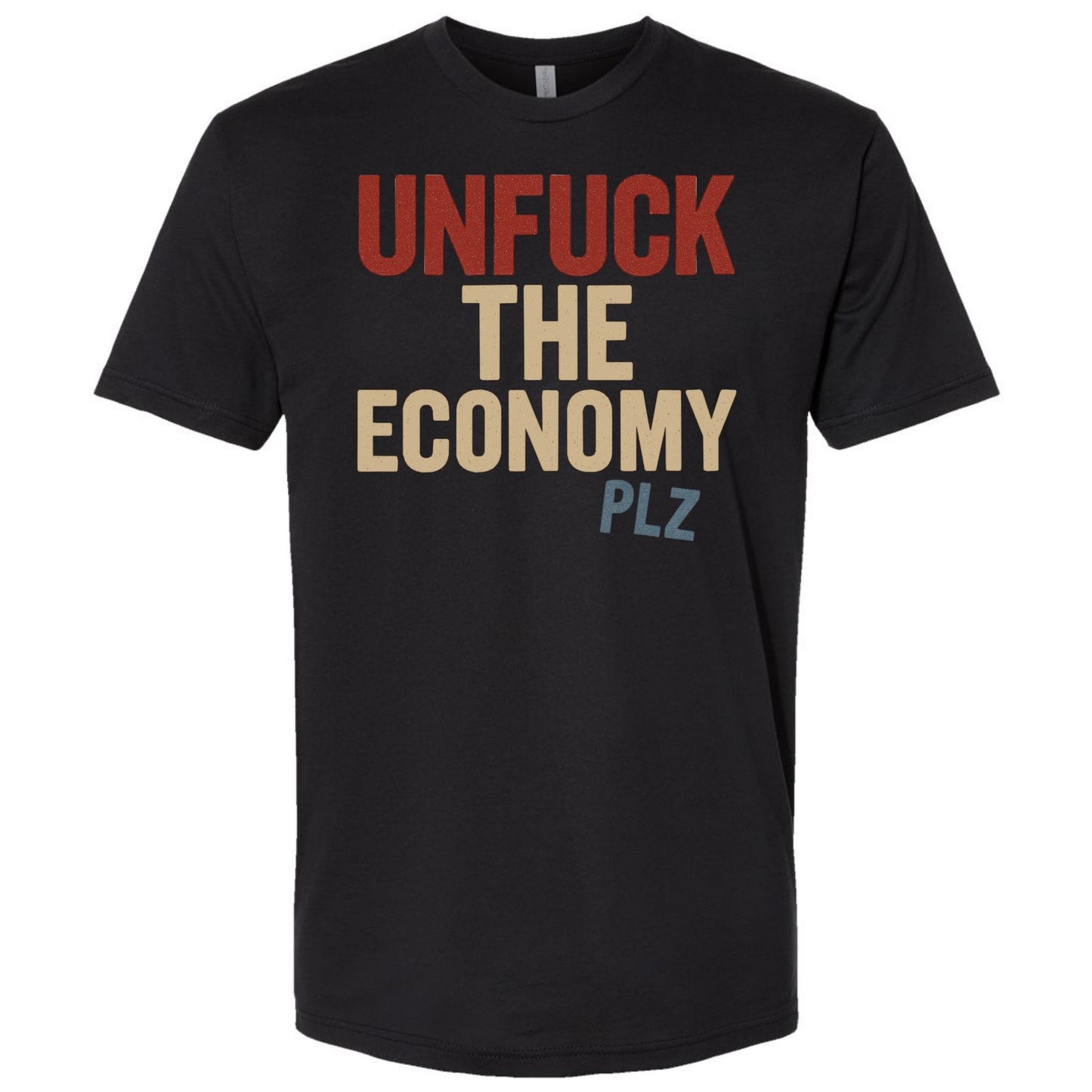 Unfuck The Economy Plz Shirt