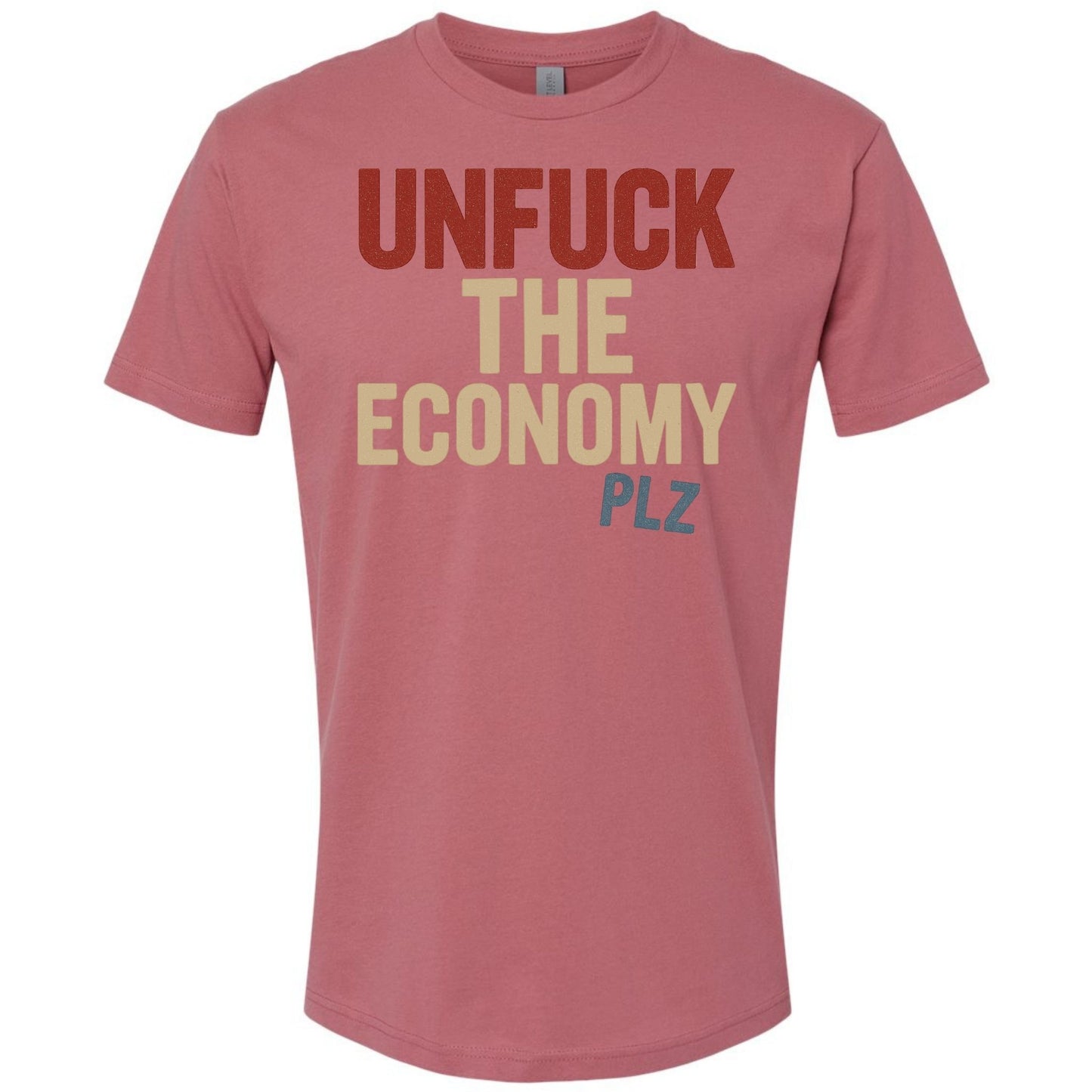 Unfuck The Economy Plz Shirt