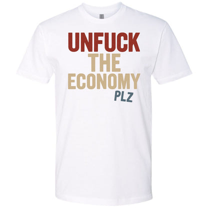 Unfuck The Economy Plz Shirt